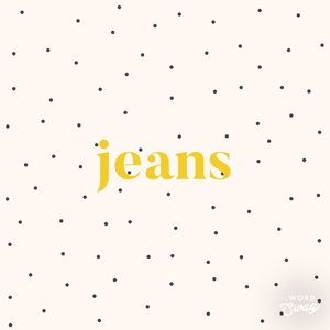 Jeans.